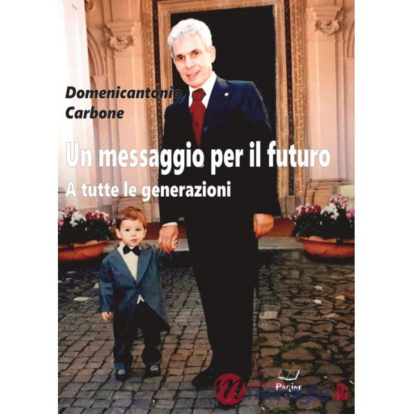 Messaggio per il futuro. A tutte le generazioni (Un)