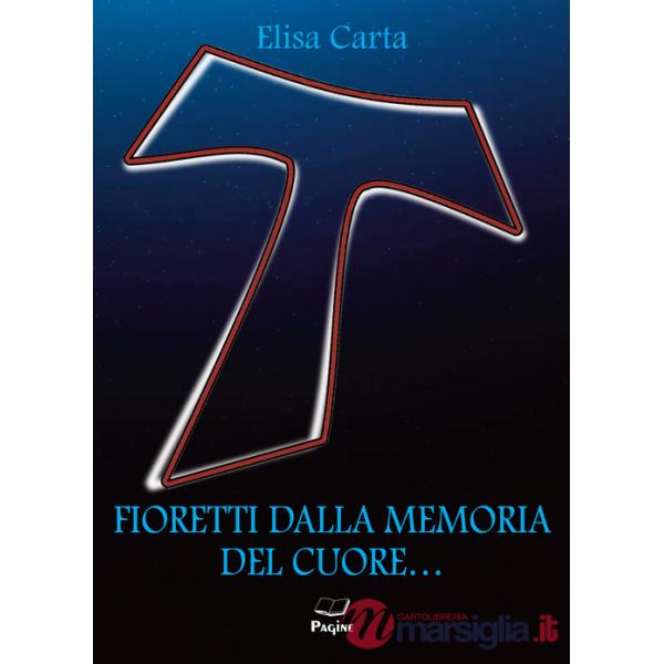 Fioretti dalla memoria del cuore...