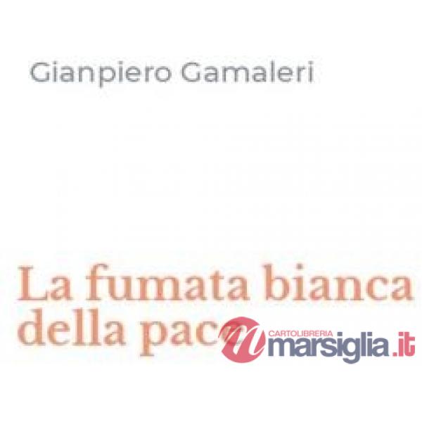 Fumata bianca della pace (La)