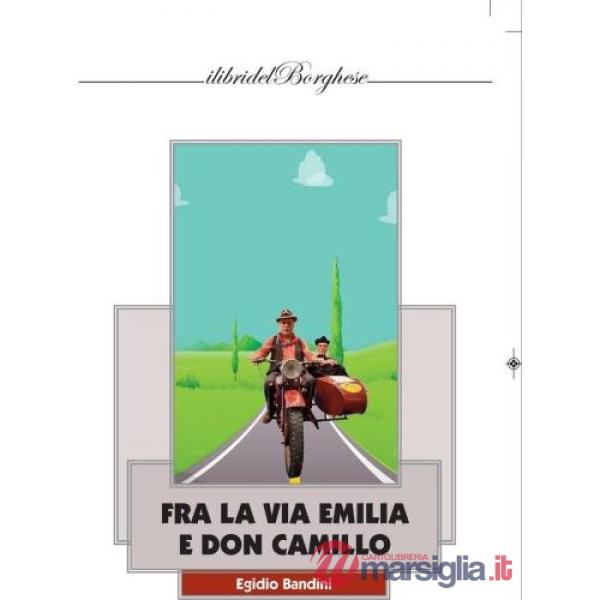 Fra la via Emilia e Don Camillo