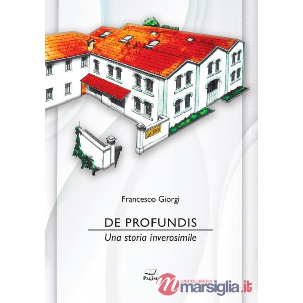 De profundis. Una storia inverosimile