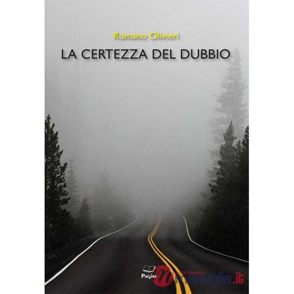 Certezza del dubbio (La)