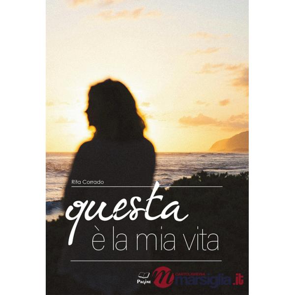Questa è la mia vita