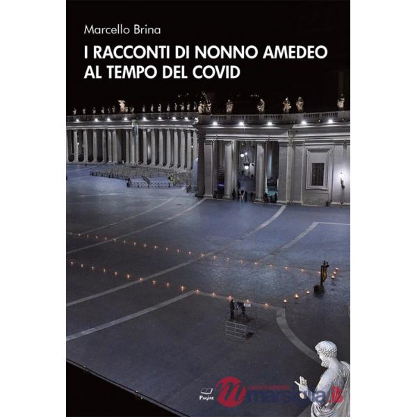 Racconti di nonno Amedeo al tempo del covid (I)