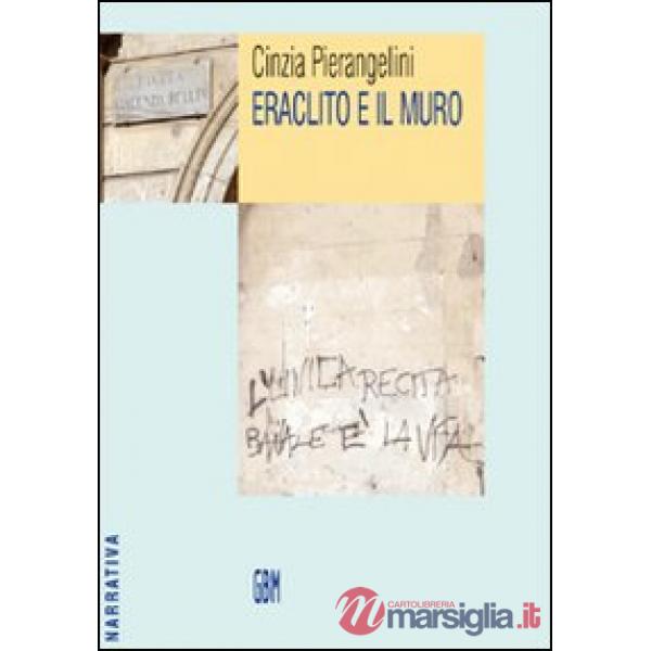 Eraclito e il muro