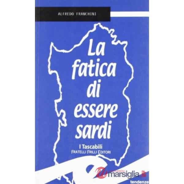 Fatica di essere sardi (La)