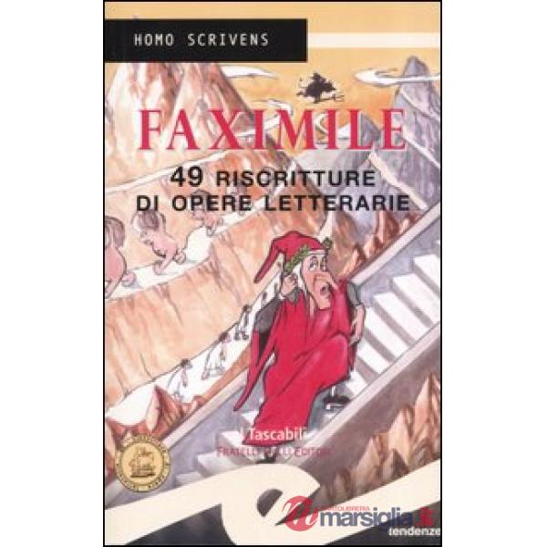 Faximile. 49 riscritture di opere letterarie