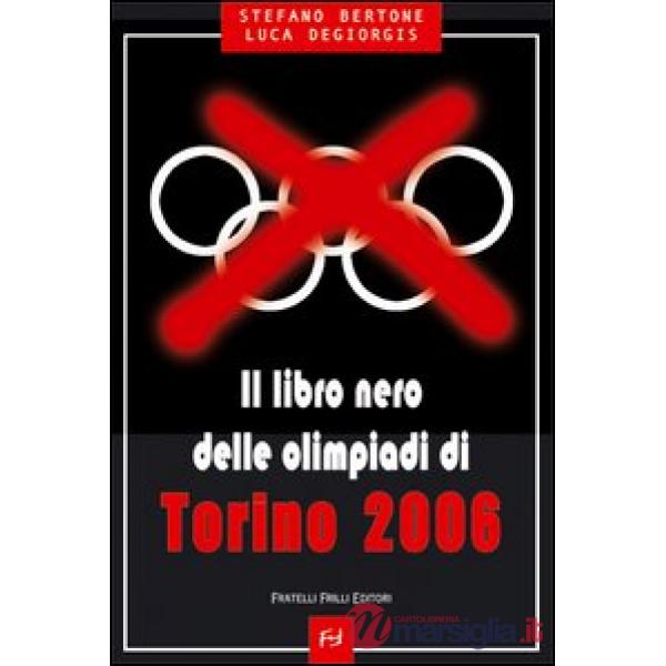 Libro nero delle Olimpiadi di Torino 2006 (Il)