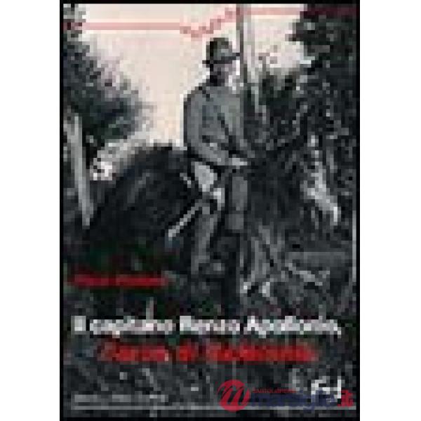 Capitano Apollonio l'eroe di Cefalonia. La manipolazione della storia sulla divisione Acqui (Il)