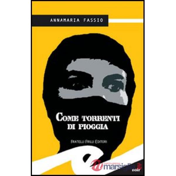 Come torrenti di pioggia