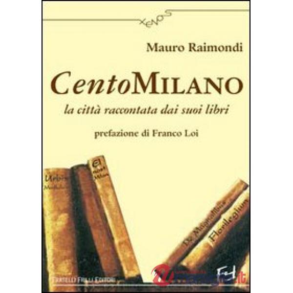 CentoMilano. La città raccontata dai suoi libri