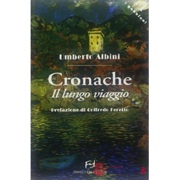 Cronache. Il lungo viaggio