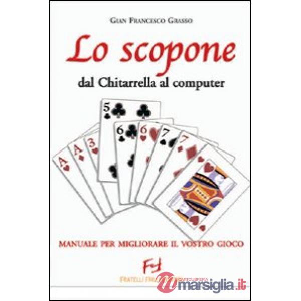 Scopone. Dal Chitarella al computer (Lo)