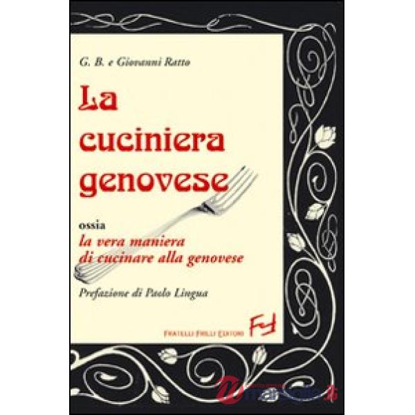 Cuciniera genovese ossia la vera maniera di cucinare alla genovese (La)