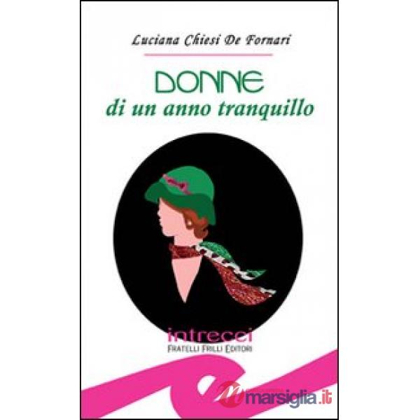 Donne di un anno tranquillo