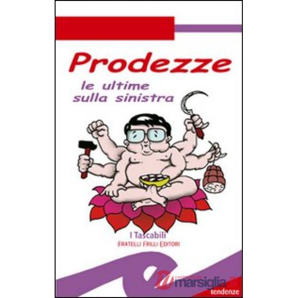 Prodezze. Le ultime sulla sinistra