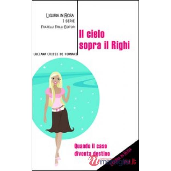 Cielo sopra il Righi (Il)