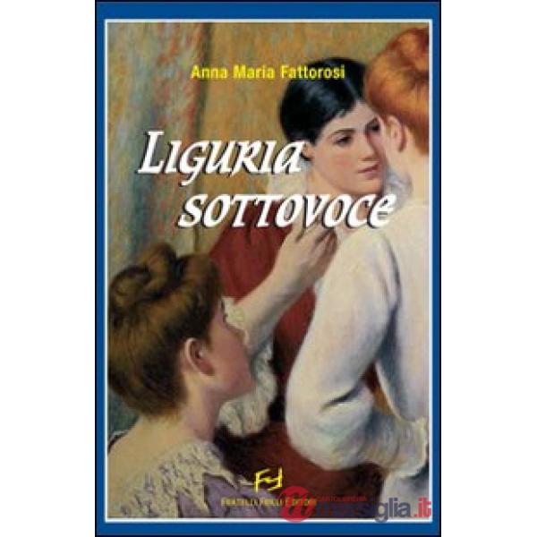 Liguria sottovoce