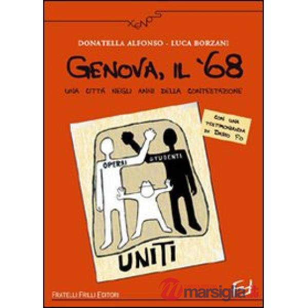Genova, il '68. Una città negli anni della contestazione