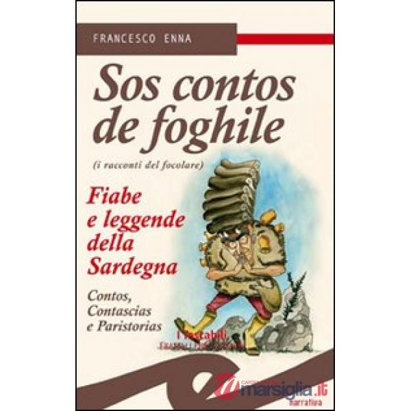 Contos de foghile. Fiabe e leggende della Sardegna. (Sos)
