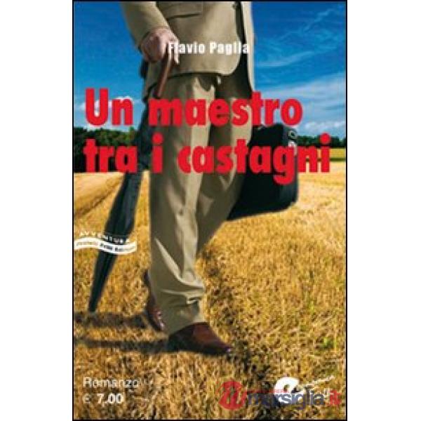 Maestro tra i castagni (Il)