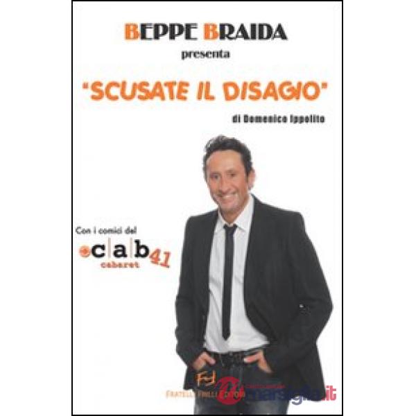 Beppe Braida presenta «Scusate il disagio»