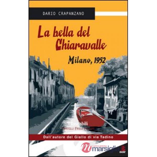Bella del Chiaravalle. Milano, 1952 (La)