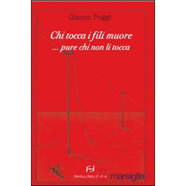 Chi tocca i fili muore... pure chi non li tocca...