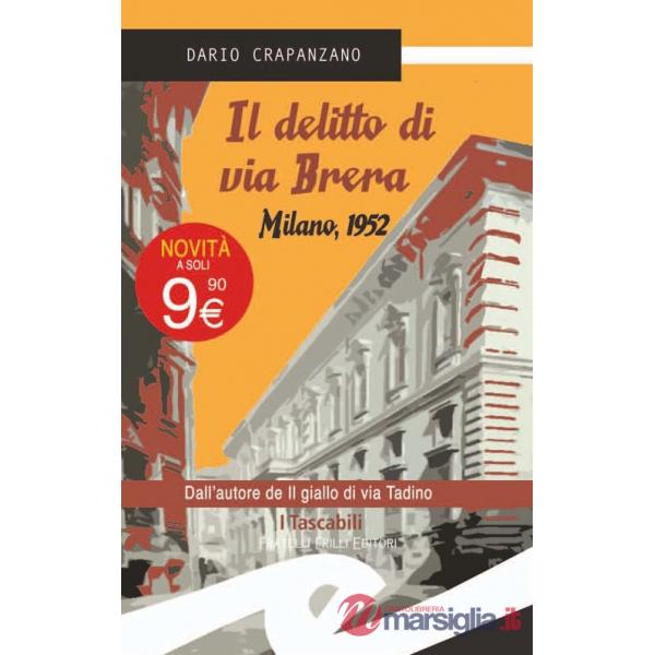 Delitto di via Brera. Milano, 1952 (Il)