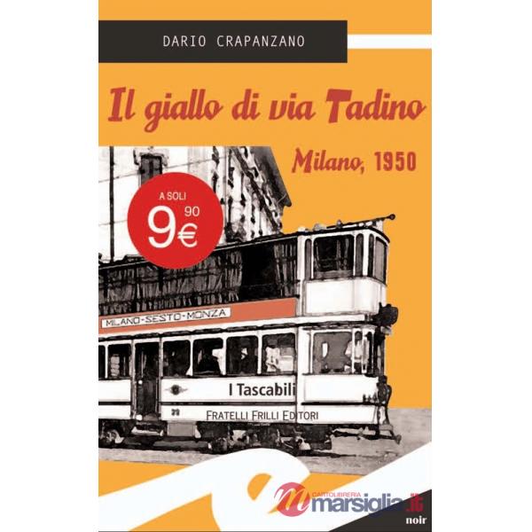 Giallo di via Tadino. Milano, 1950 (Il)