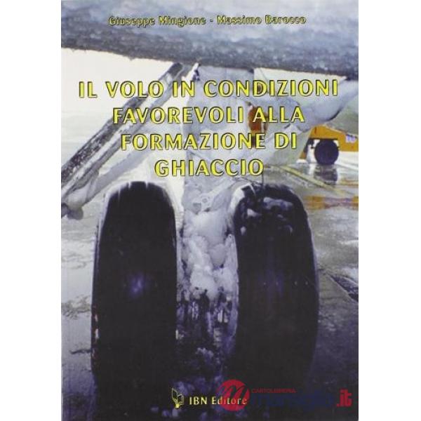 Il volo in condizioni favorevoli alla formazione di ghiaccio