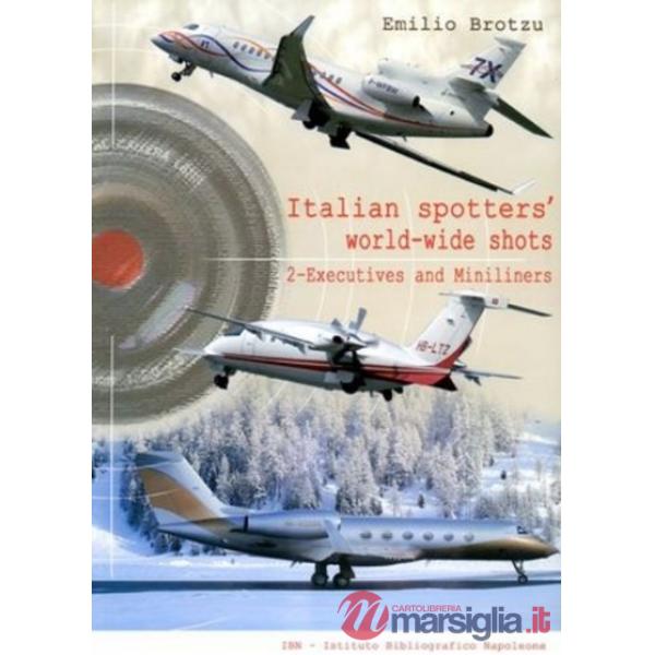 Italian spotters' world-wild shots. Vol. 2: Executives and miniliners