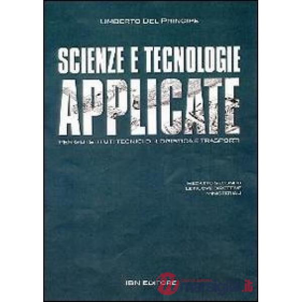 Scienze e tecnologie applicate. Con DVD-ROM
