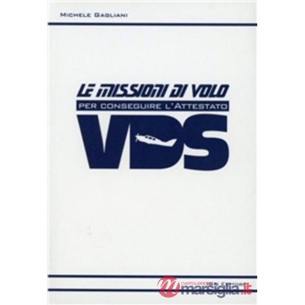 Missioni di volo per conseguire l'attestato VDS (Le)