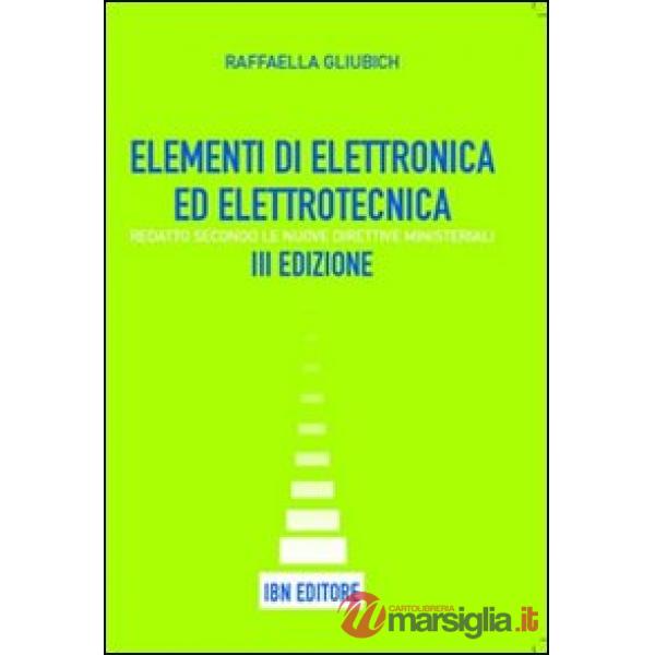 ELEMENTI DI ELETTROTECNICA ED ELETTRONICA