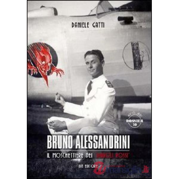 Bruno Alessandrini. Il moschettiere dei Diavoli Rossi