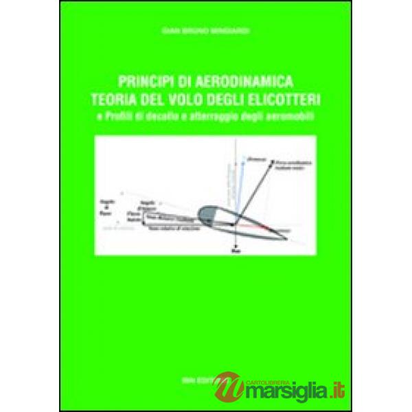 Principi di aerodinamica, teoria del volo degli elicotteri e profili di decollo e atterraggio degli aeromobili