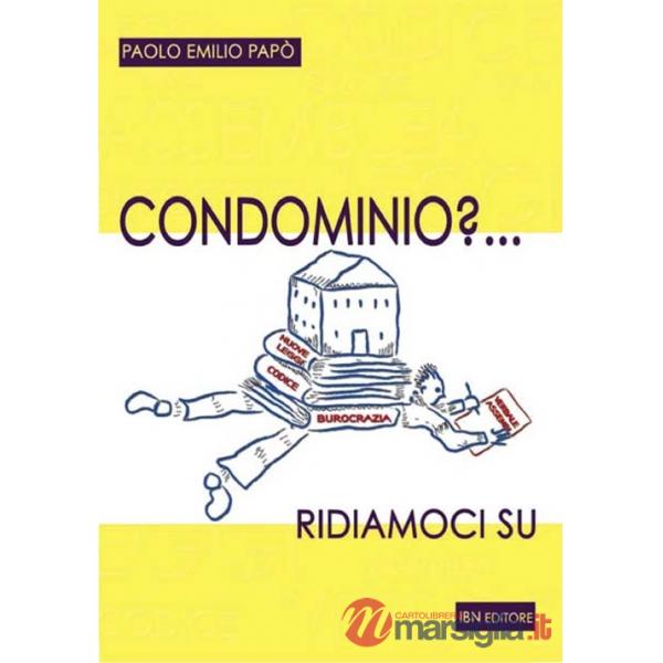 Condominio? Ridiamoci su