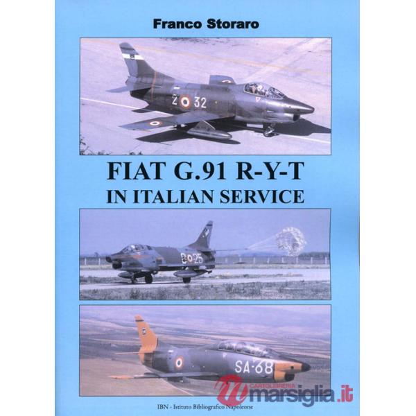 Fiat G.91 R-Y-T in Italian service. Ediz. italiana e inglese