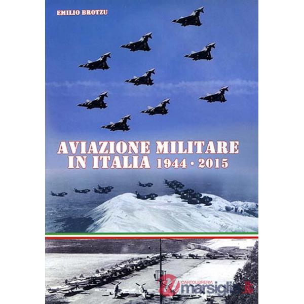 Aviazione militare in Italia 1944-2015