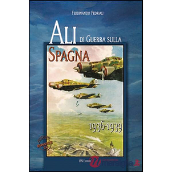 Ali di guerra sulla Spagna (1936-1939)
