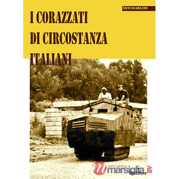 Corazzati di circostanza italiani (I)