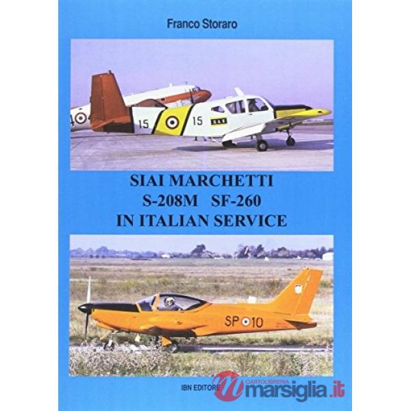 Siai Marchetti S-208M SF-260. Testo inglese a fronte. Ediz. illustrata