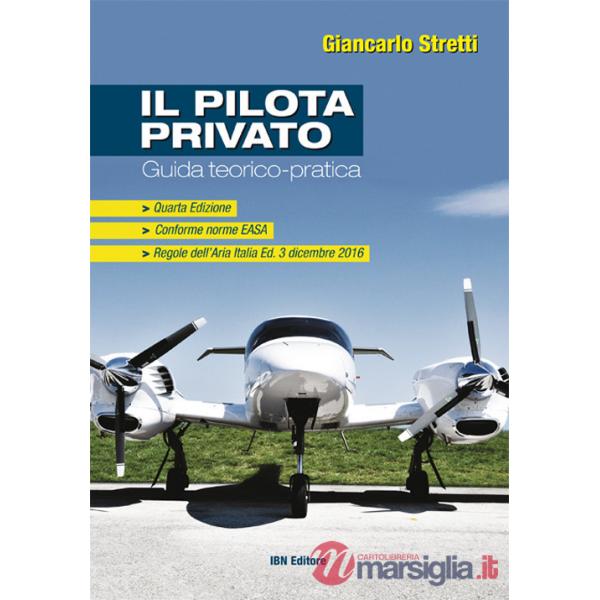 Pilota privato. Guida teorico-pratica. Conforme norme EASA. Con Contenuto digitale per accesso online (Il)