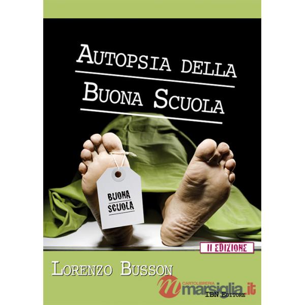 Autopsia della buona scuola
