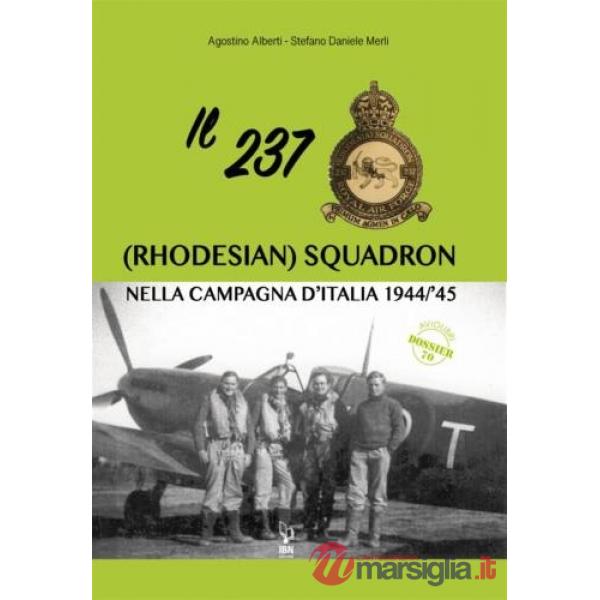 237 (rhodesian) squadron nella campagna d'Italia (1944-45) (Il)