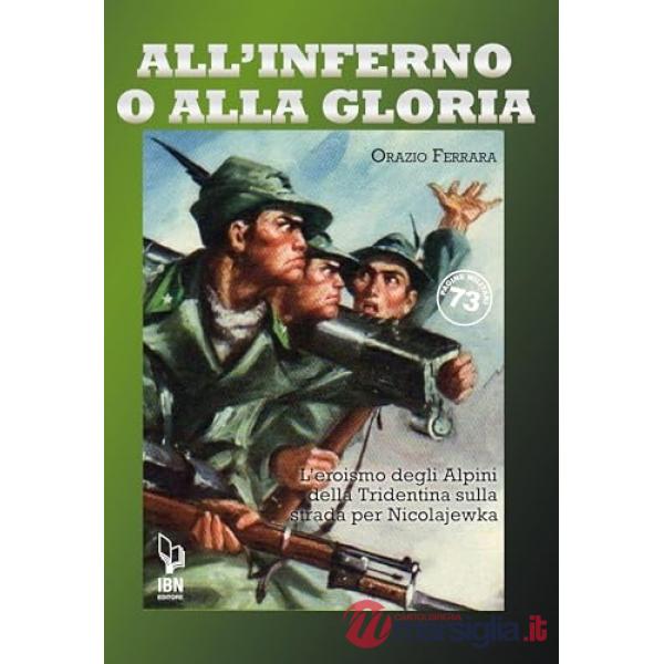 All'inferno o alla gloria
