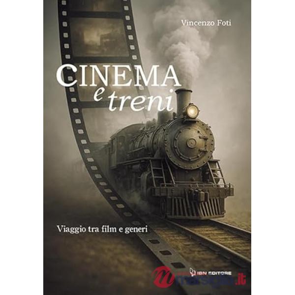 Cinema e treni. Viaggio tra film e generi