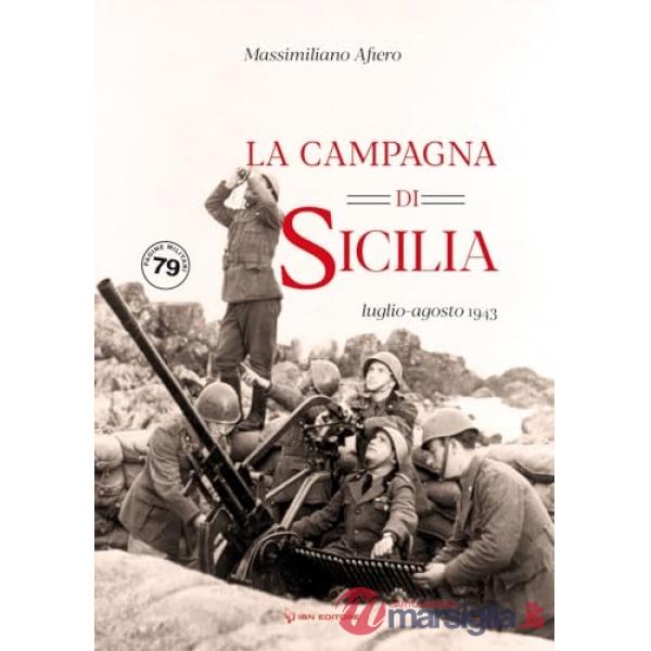 Campagna di Sicilia. Luglio-agosto 1943 (La)