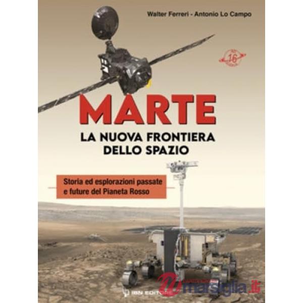Marte, la nuova frontiera dello spazio